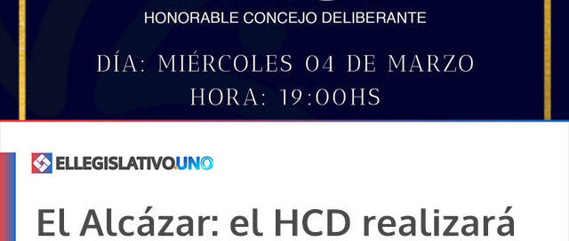 El Alcázar: el HCD realizará la apertura de sesiones ordinarias 2026