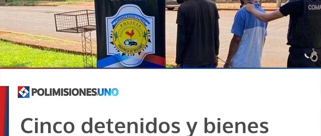 Cinco detenidos y bienes recuperados en operativos policiales realizados en Oberá, El Alcázar y Guaraypo